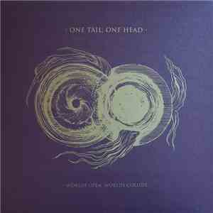 One Tail, One Head - Worlds Open, Worlds Collide download flac mp3