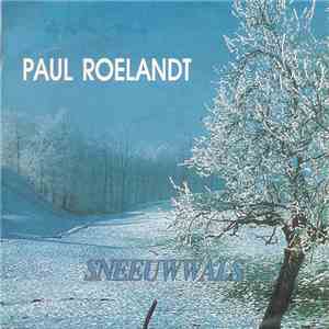 Paul Roelandt - Sneeuwwals flac mp3 download