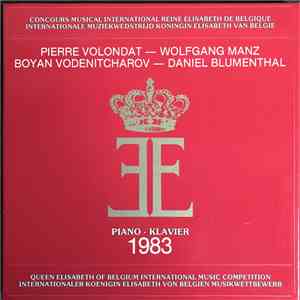 Pierre-Alain Volondat, Wolfgang Manz, Boyan Vodenitcharov, Daniel Blumenthal, Orchestre Nationale De Belgique, Georges Octors - Concours Musical International Reine Elisabeth de Belgique 1983 Piano download flac mp3