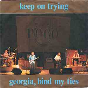 Poco  - Keep On Trying / Georgia, Bind My Ties download flac mp3