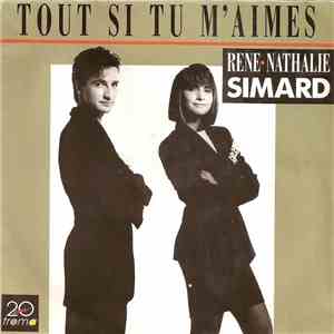 René - Nathalie Simard - Tout Si Tu M'aimes download flac mp3