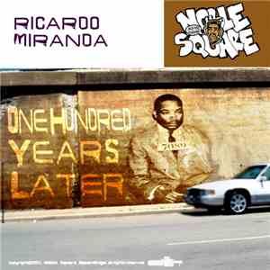 Ricardo Miranda - One Hundered Years Later download flac mp3