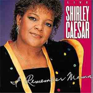 Shirley Caesar - I Remember Mama download flac mp3