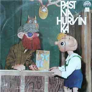 Spejbl & Hurvínek / Miloš Kirschner - Vladimír Straka - Past Na Hurvínka download flac mp3