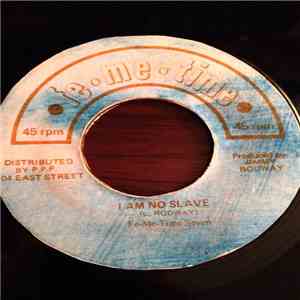 The Fe Me Time All Stars - I Am No Slave / Jamaican Serenade download flac mp3
