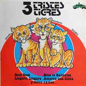 Tres Tristes Tigres - Los Tres Tristes Tigres download flac mp3