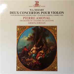 W.A. Mozart - Pierre Amoyal, Orchestre De Chambre De Lausanne, Armin Jordan - Deux Concertos Pour Violon (Nº4 KV 218 En Re Majeur - Nº5 KV 219 En La Majeur) download flac mp3