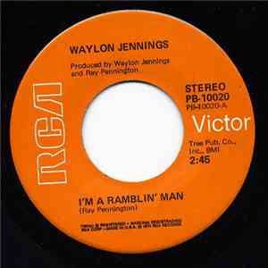 Waylon Jennings - I'm A Ramblin' Man / Got A Lot Going For Me download flac mp3