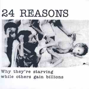24 Reasons - Why They're Starving While Others Gain Billions download flac mp3