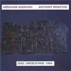 Abraham Adzinyah / Anthony Braxton - Duo (Wesleyan) 1994 download flac mp3