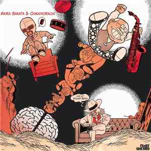 Akira Sakata & Chikamorachi - Live At Hungry Brain download flac mp3