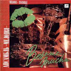 Ансамбль «Мелодия» - Besame Mucho download flac mp3