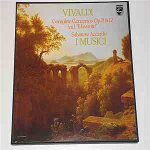 Antonio Vivaldi, Salvatore Accardo, I Musici - Complete Concertos Op. 11 & 12 Incl. "Il Favorito" download flac mp3