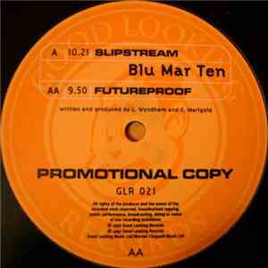 Blu Mar Ten - Slipstream / Futureproof download flac mp3