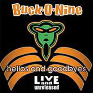 Buck-O-Nine - Hellos And Goodbyes download flac mp3