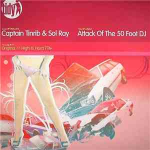 Captain Tinrib & Sol Ray - Attack Of The 50 Foot DJ download flac mp3