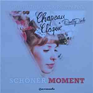 Chapeau Claque & Pretty Pink  - Schöner Moment flac mp3 download