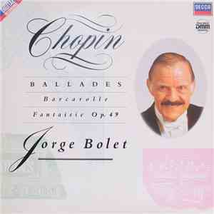 Chopin - Jorge Bolet - Ballades / Barcarolle / Fantasie Op. 49 download flac mp3