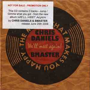 Chris Daniels  & Bmaster - Jump / Gimme What You Got download flac mp3