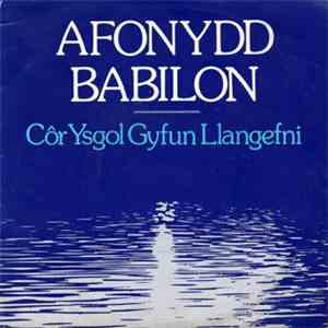 Cor Ysgol Gyfun Llangefni - Afonydd Babilon download flac mp3