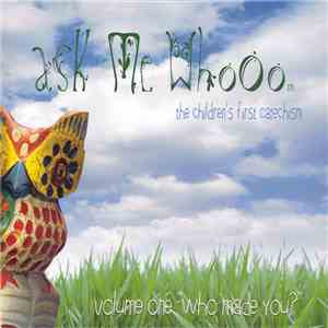 Diana Beach Batarseh - Ask Me WhoOo (The Children’s First Catechism) (Volume One “Who Made You”) download flac mp3