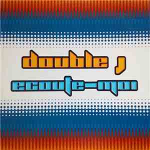 Double J  - Ecoute Moi download flac mp3