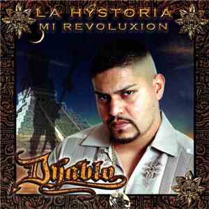 Dyablo - La Hystoria Mi Revoluxion download flac mp3