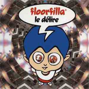 Floorfilla - Le Délire download flac mp3