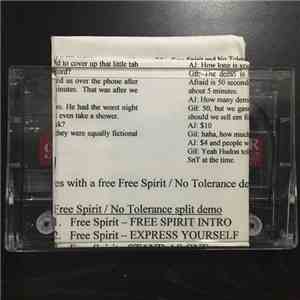 Free Spirit , No Tolerance - Free Spirit / No Tolerance Split Demo download flac mp3