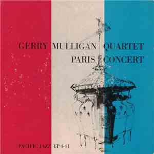 Gerry Mulligan Quartet - Paris Concert download flac mp3
