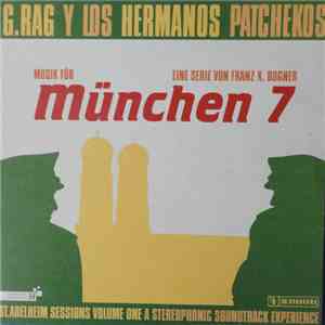 G.Rag Y Los Hermanos Patchekos - Musik Für München 7 download flac mp3
