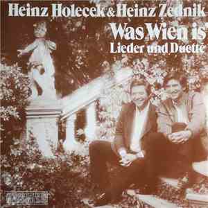 Heinz Holecek Und Heinz Zednik - Was Wien Is'. Lieder Und Duette download flac mp3