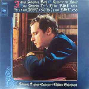 Johann Sebastian Bach - Glenn Gould / Columbia Sinfonie-Orchester / Vladimir Golschmann - Konzerte Für Klavier Und Streicher Nr. 3 D-Dur BWV 1054 / Nr. 5 F-Moll BWV 1056 / Nr. 7 G-Moll BWV 1058 download flac mp3