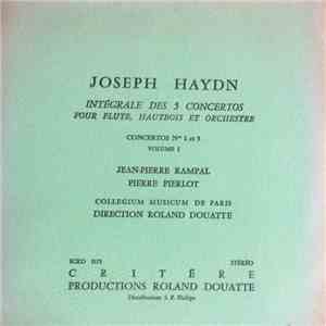 Joseph Haydn . Jean-Pierre Rampal, Pierre Pierlot, Collegium Musicum De Paris Directed By Roland Douatte - Intégrale Des 5 Concertos Pour Flute, Hautbois Et Orchestre, Concertos Nos 1 Et 5 Volume 1 download flac mp3