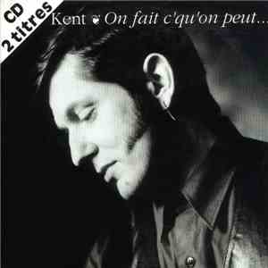 Kent  - On Fait C'Qu'On Peut download flac mp3