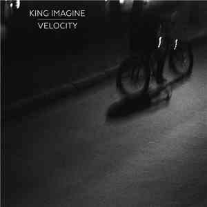 King Imagine - Velocity download flac mp3