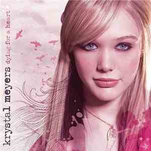 Krystal Meyers - Dying For A Heart download flac mp3