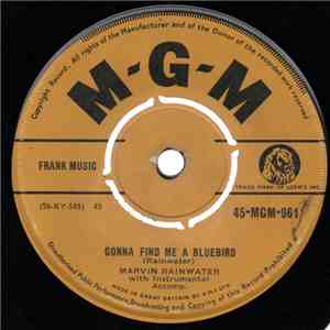 Marvin Rainwater - Gonna Find Me A Bluebird download flac mp3