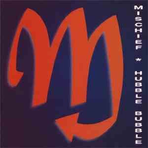 Mischief  - Hubble Bubble flac mp3 download