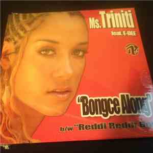 Ms. Triniti - Bongcd Along / Reddi Reddi Boi download flac mp3