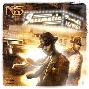 Nas - Jazzmatic Funky DL Remixes download flac mp3