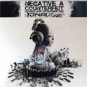 Negative A / Counterfeit  - Disturbing Music For Disturbing Times download flac mp3