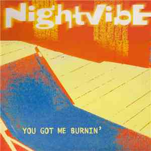 Nightvibe - You Got Me Burnin' download flac mp3