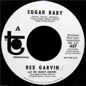 Rex Garvin And The Mighty Cravers - Sugar Baby / By The Time I Get To Phoenix download flac mp3