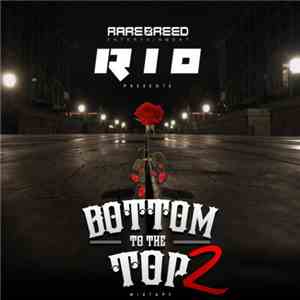 R.I.O.  - Bottom To The Top 2 download flac mp3