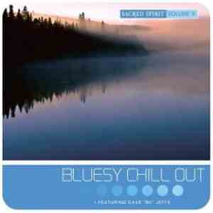 Sacred Spirit Featuring Dave "BK" Jeffs - Volume 9: Bluesy Chill Out flac mp3 download