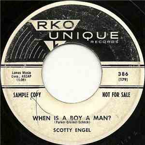 Scotty Engel - When Is A Boy A Man? / Steady As A Rock flac mp3 download