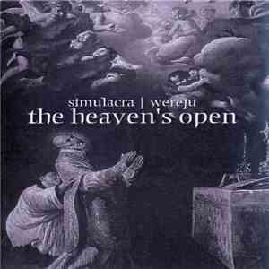 Simulacra / Wereju - The Heaven's Open download flac mp3