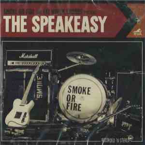 Smoke Or Fire - The Speakeasy download flac mp3