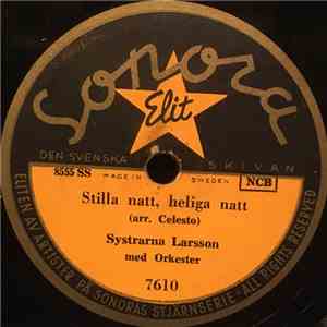 Systrarna Larsson - Stilla Natt, Heliga Natt / Det Är En Ros Utsprungen download flac mp3